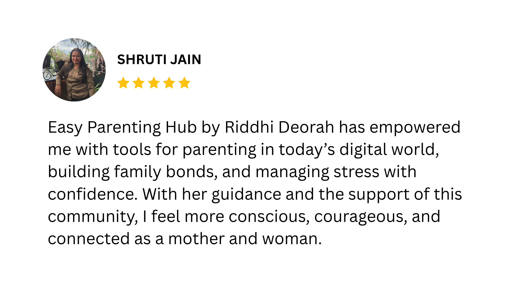 Testimonial from Shruti Jain